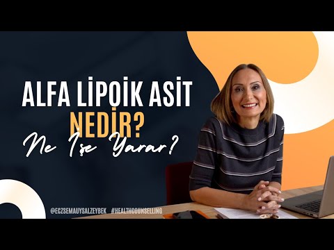 Alfa Lipoik Asit Nedir? Ne İşe Yarar? - Eczacı Sema Uysal Zeybek