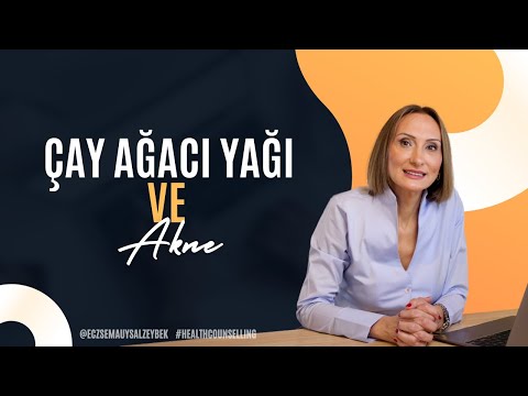 Çay Ağacı Yağı Ve Akne - Eczacı Sema Uysal Zeybek