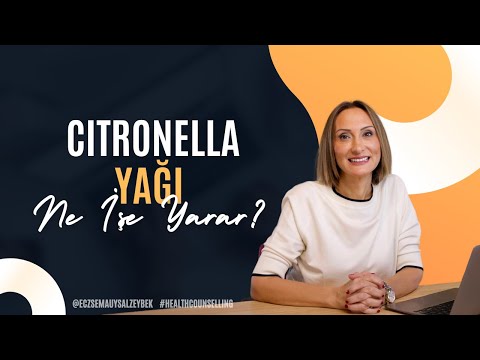 Citronella Yağı Ne İşe Yarar? - Eczacı Sema Uysal Zeybek