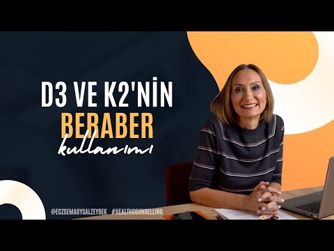 D3 Ve K2'nin Beraber Kullanımı - Eczacı Sema Uysal Zeybek
