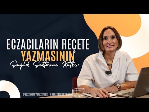 Eczacının Reçete Yazmasının Sağlık Sektörüne Katkısı - Eczacı Sema Uysal Zeybek