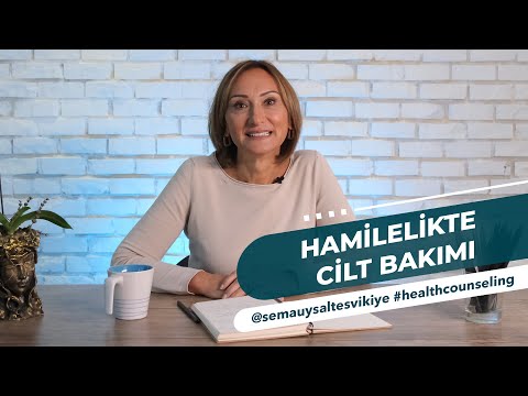HAMİLELİKTE CİLT BAKIMI