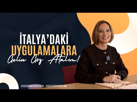 İtalya'daki Uygulamalara Gelin Göz Atalım! - Eczacı Sema Uysal Zeybek