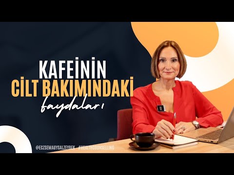 Kafeinin Cilt Bakımındaki Faydaları - Eczacı Sema Uysal Zeybek