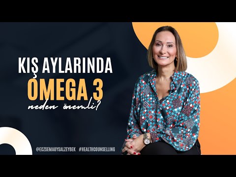 Kış Aylarında Omega-3 - Eczacı Sema Uysal Zeybek