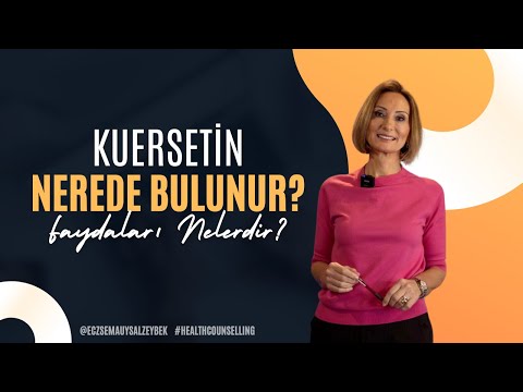Kuersetin Nerede Bulunur? Faydaları Nelerdir? - Eczacı Sema Uysal Zeybek