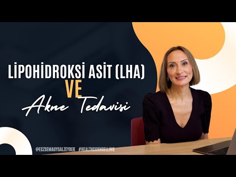 Lipohidroksi Asit (LHA) ve Akne Tedavisi - Eczacı Sema Uysal Zeybek