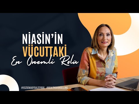 Niasin'in Vücuttaki En Önemli Rolü - Eczacı Sema Uysal Zeybek