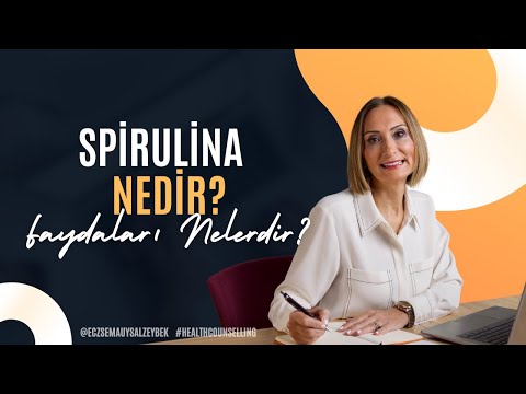 Spirulina Nedir? Faydaları Nelerdir? - Eczacı Sema Uysal Zeybek